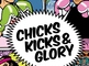 Chicks, Kicks &amp; Glory: Karima